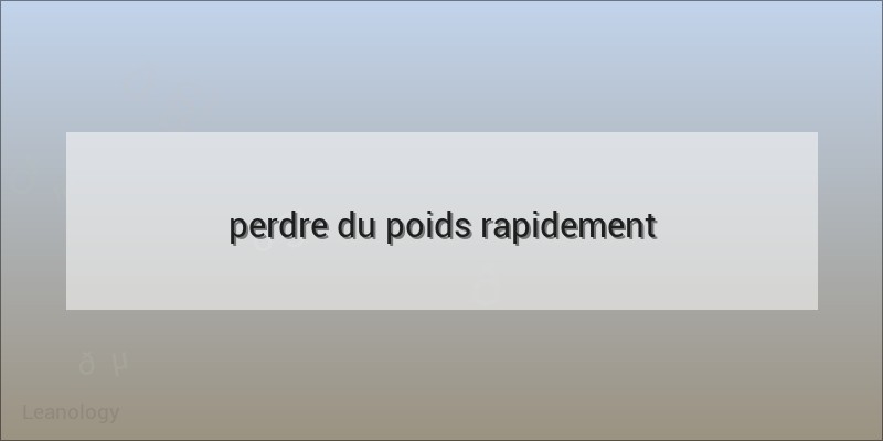 Comment perdre du poids rapidement en mangeant normalement ?